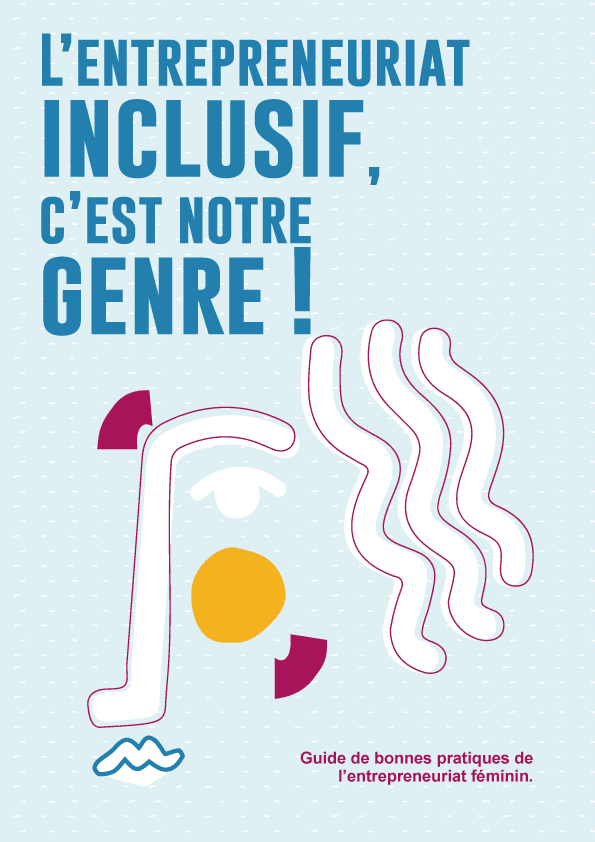 L’entrepreneuriat inclusif, c’est notre genre !